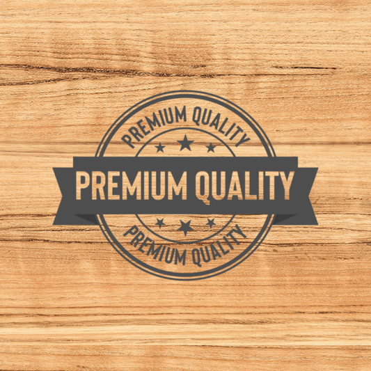 Premium Wooden Quality